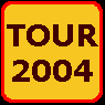 tour 2004